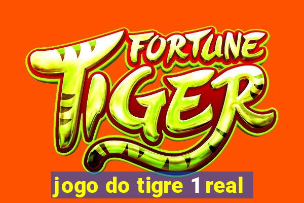 jogo do tigre 1 real